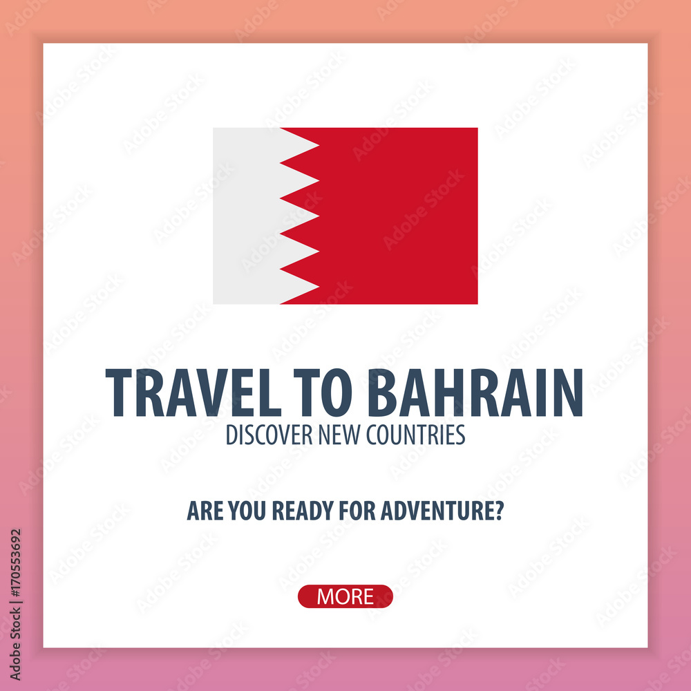 Travel to Bahrain. Discover and explore new countries. Adventure trip. Travel to Bahrain. Discover and explore new countries. Adventure trip.