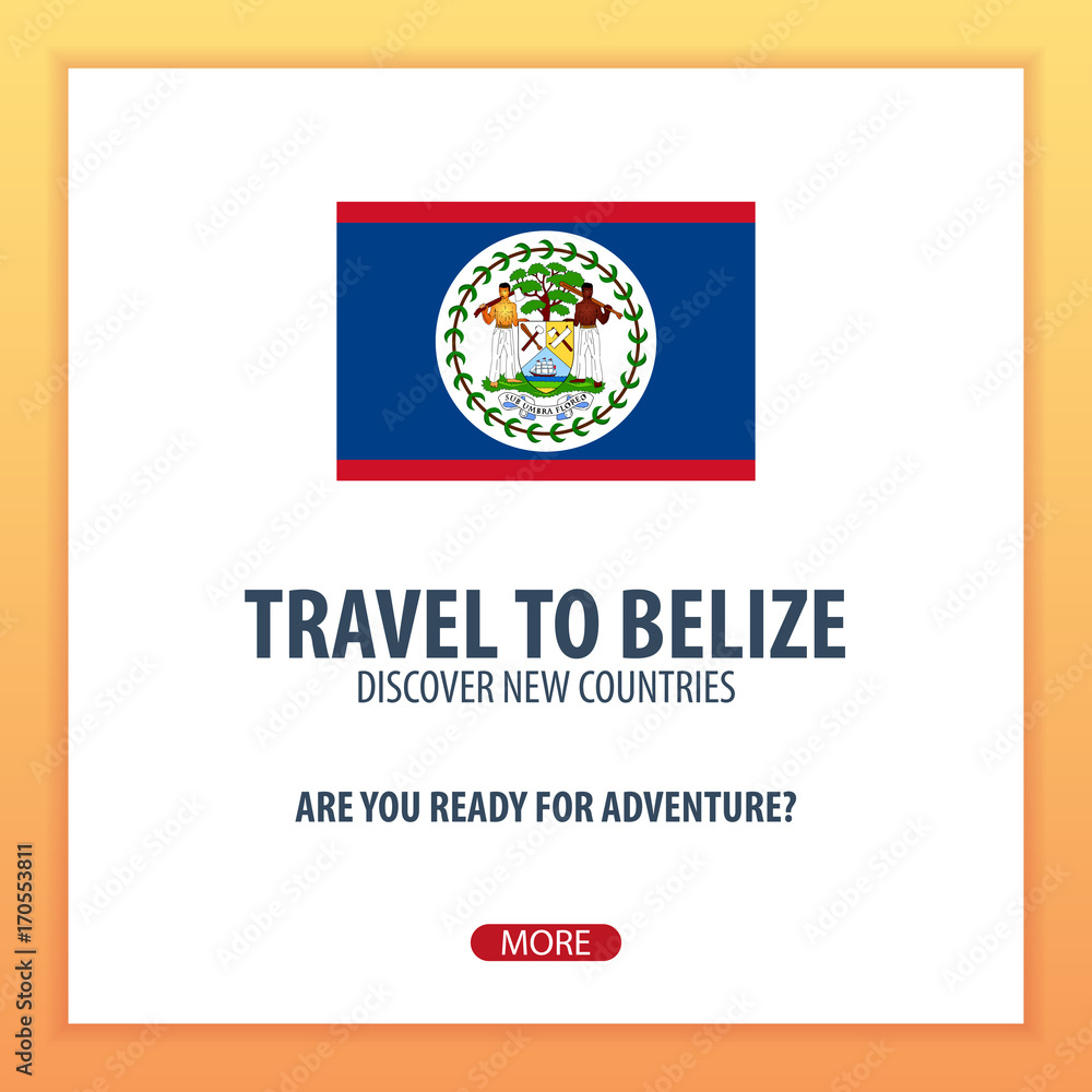 Travel to Belize. Discover and explore new countries. Adventure trip. Travel to Belize. Discover and explore new countries. Adventure trip.
