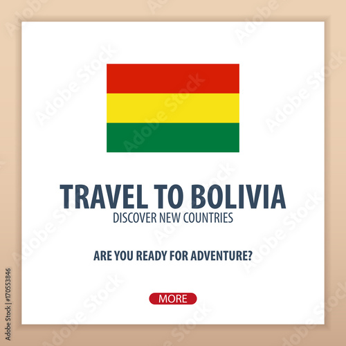 Travel to Bolivia. Discover and explore new countries. Adventure trip.