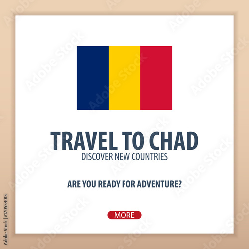 Free Download Travel to Chad. Discover and explore new countries. Adventure trip. - GFXLoad
