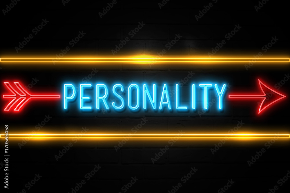 Personality  - fluorescent Neon Sign on brickwall Front view