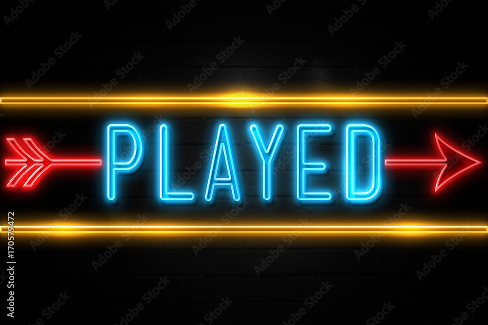 Played  - fluorescent Neon Sign on brickwall Front view
