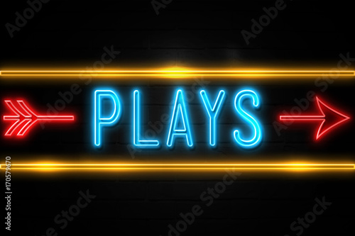 Plays - fluorescent Neon Sign on brickwall Front view