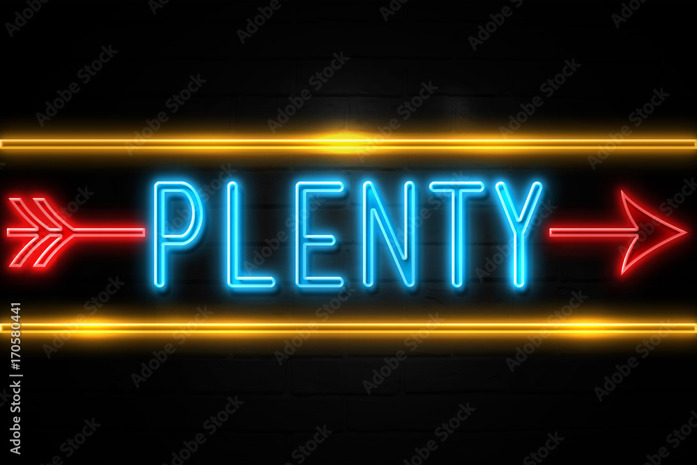 Obraz premium Plenty - fluorescent Neon Sign on brickwall Front view