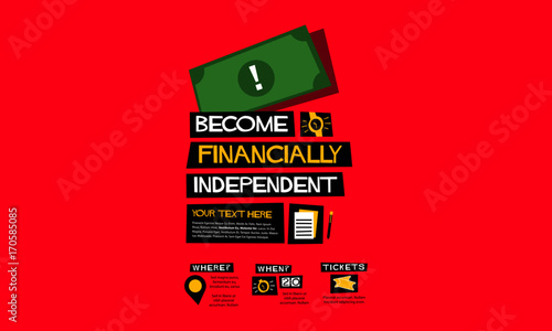  Become Financially Independent poster with text box template