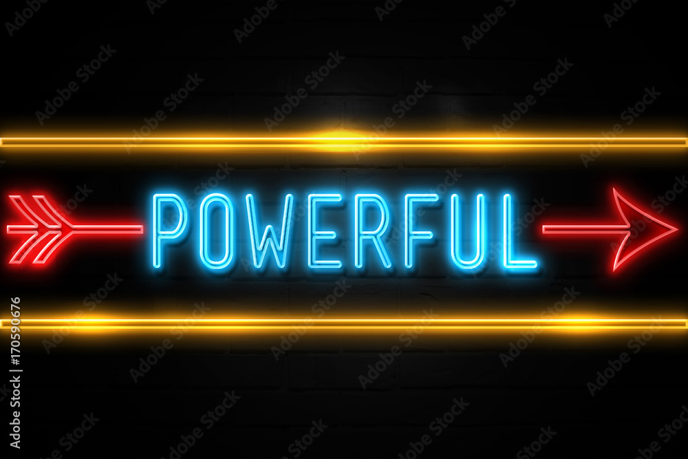 Obraz premium Powerful - fluorescent Neon Sign on brickwall Front view