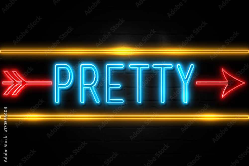 Obraz premium Pretty - fluorescent Neon Sign on brickwall Front view
