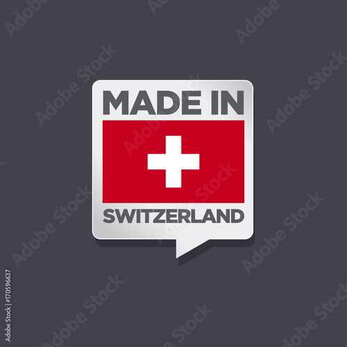 MADE IN SWITZERLAND