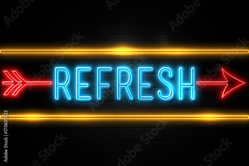 Refresh  - fluorescent Neon Sign on brickwall Front view