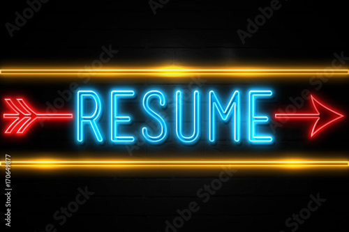 Resume  - fluorescent Neon Sign on brickwall Front view