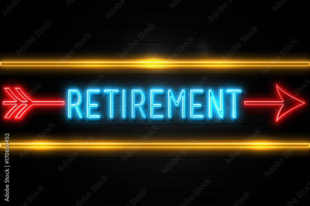 Retirement - fluorescent Neon Sign on brickwall Front view Retirement - fluorescent Neon Sign on brickwall Front view