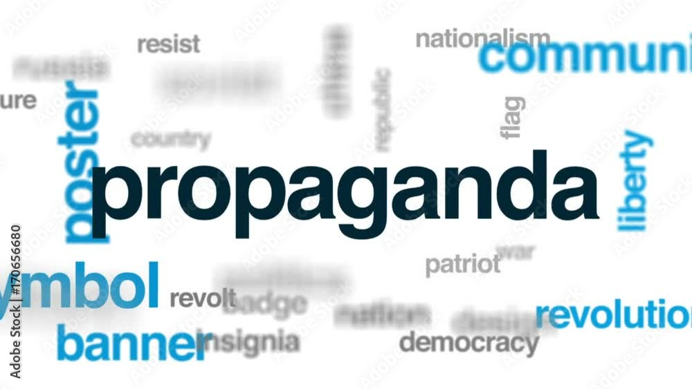 Propaganda animated word cloud, text design animation. Propaganda animated word cloud, text design animation.