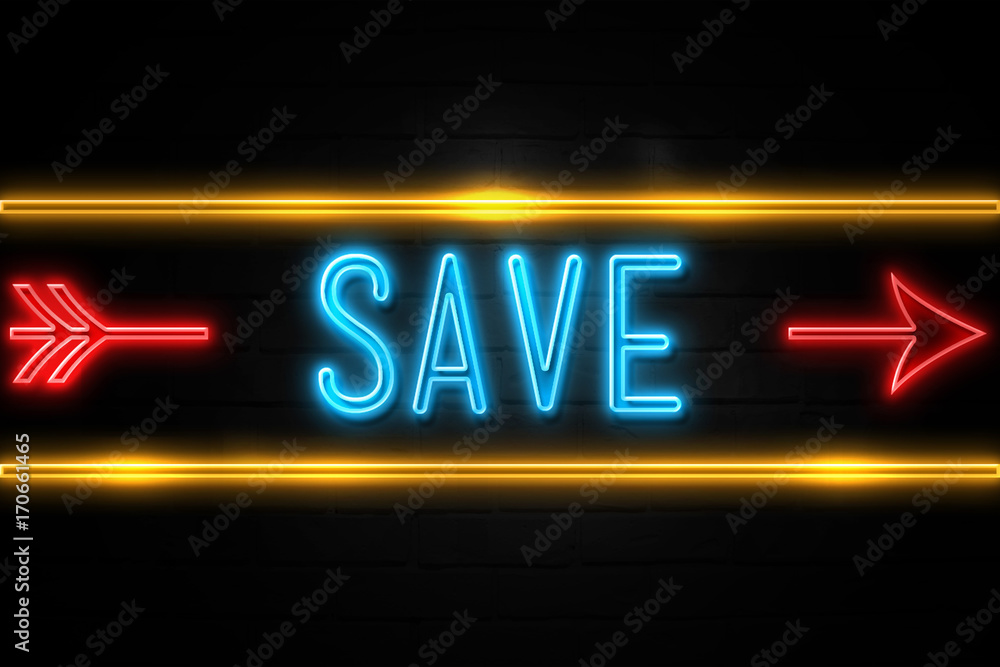 Obraz premium Save - fluorescent Neon Sign on brickwall Front view