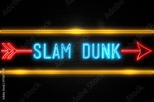 Slam Dunk  - fluorescent Neon Sign on brickwall Front view