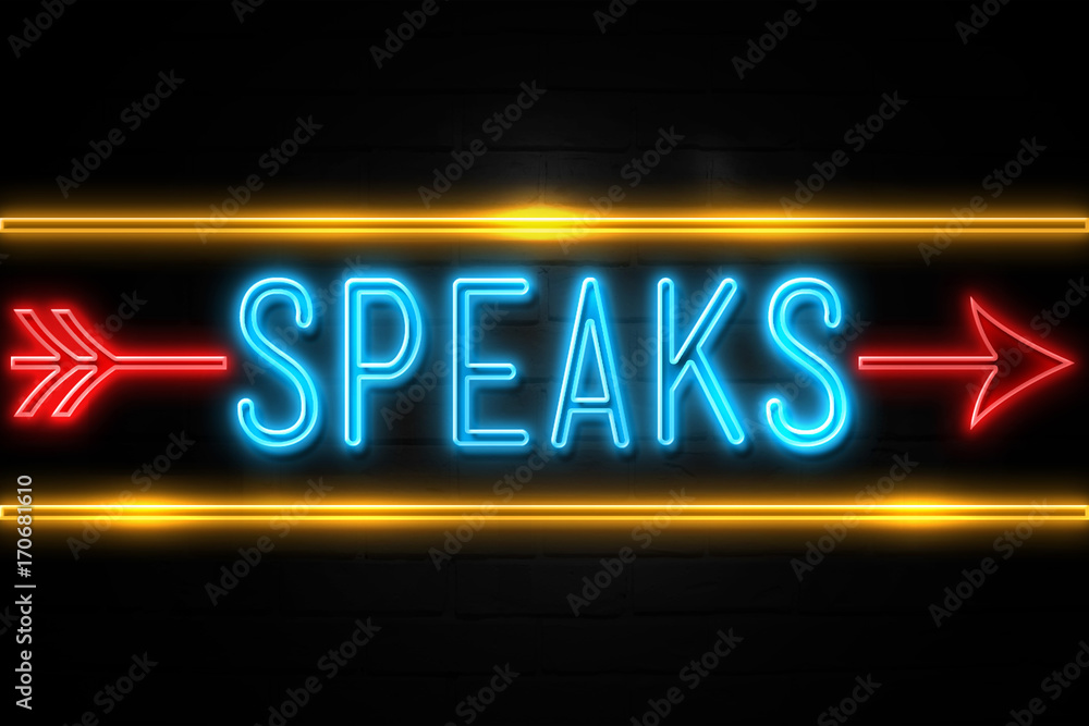 Speaks  - fluorescent Neon Sign on brickwall Front view