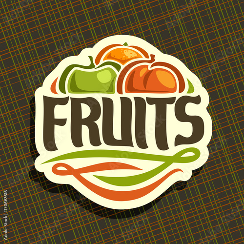 Vector logo for set fresh Fruits: juicy orange, green apple, sweet peach, decorative fruit mix label, sign with original typography font for text fruits on brown geometric background for grocery shop.