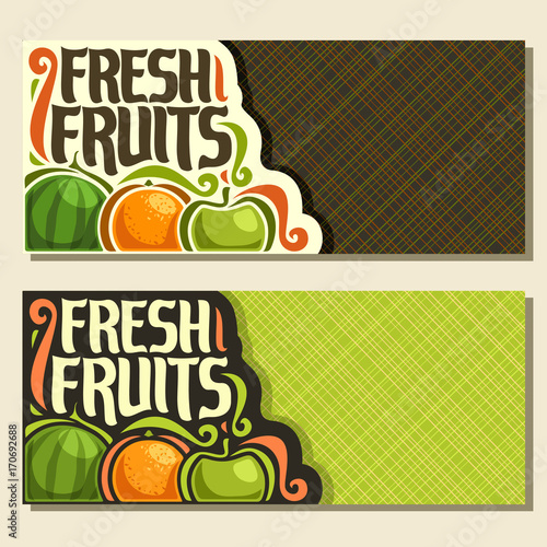 Vector horizontal banners for set Fresh Fruits with copy space: watermelon, orange, green apple, fruit nix, layouts with original font for text fresh fruits with geometric background for grocery shop.