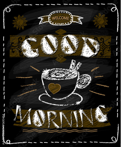 Good morning chalkboard poster with coffee