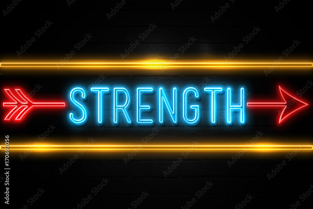 Strength - fluorescent Neon Sign on brickwall Front view Strength - fluorescent Neon Sign on brickwall Front view