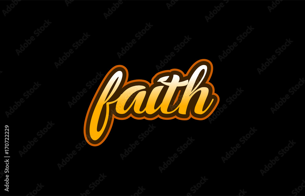 Fototapeta premium faith word text banner postcard logo icon design creative concept idea