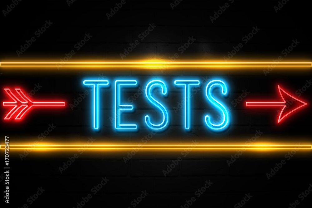 Obraz premium Tests - fluorescent Neon Sign on brickwall Front view