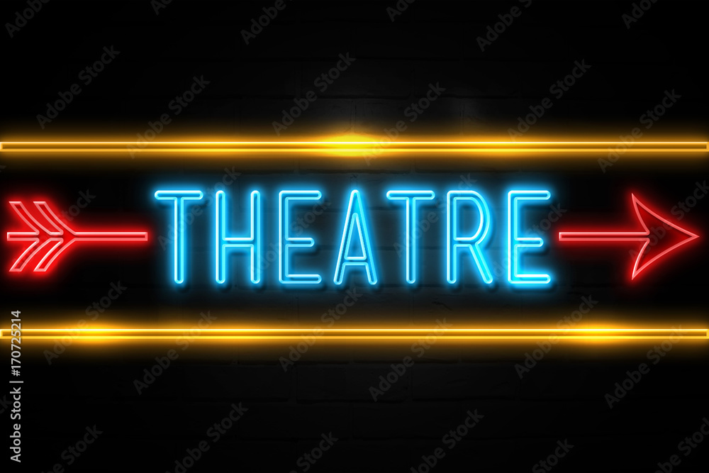 Obraz premium Theatre - fluorescent Neon Sign on brickwall Front view
