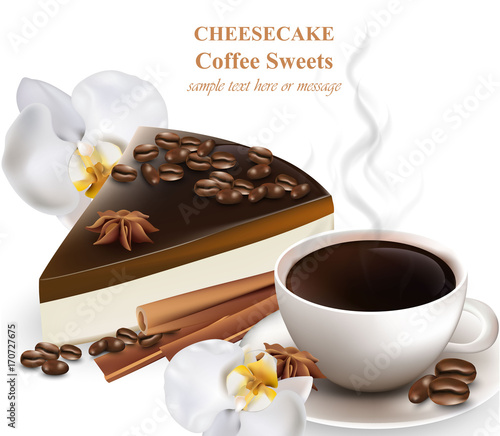 Slice of cheesecake and cup of choffee coffee. orchid flowers Realistic Vector
