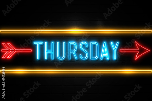 Thursday  - fluorescent Neon Sign on brickwall Front view