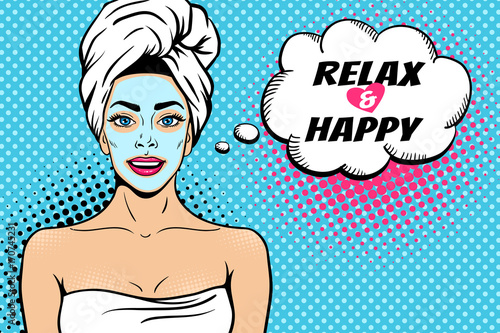 Pop art female face. Sexy young woman with in bath towel with cosmetic mask on her face smiling and Relax and Happy speech bubble. Vector bright background in pop art retro comic style.