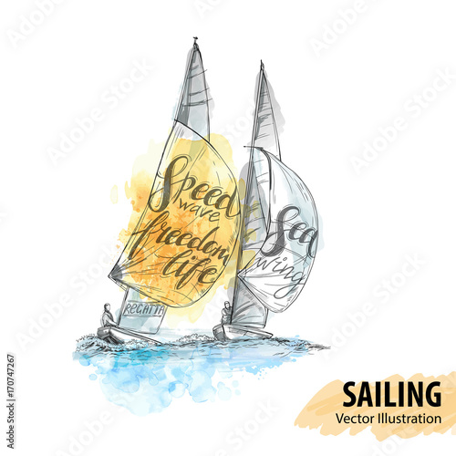 Hand sketch of sailing yachts regatta. Races in the sea. Vector sport illustration. Watercolor silhouette of yacht with thematic words. Text graphics, lettering. Active people. Traveling.