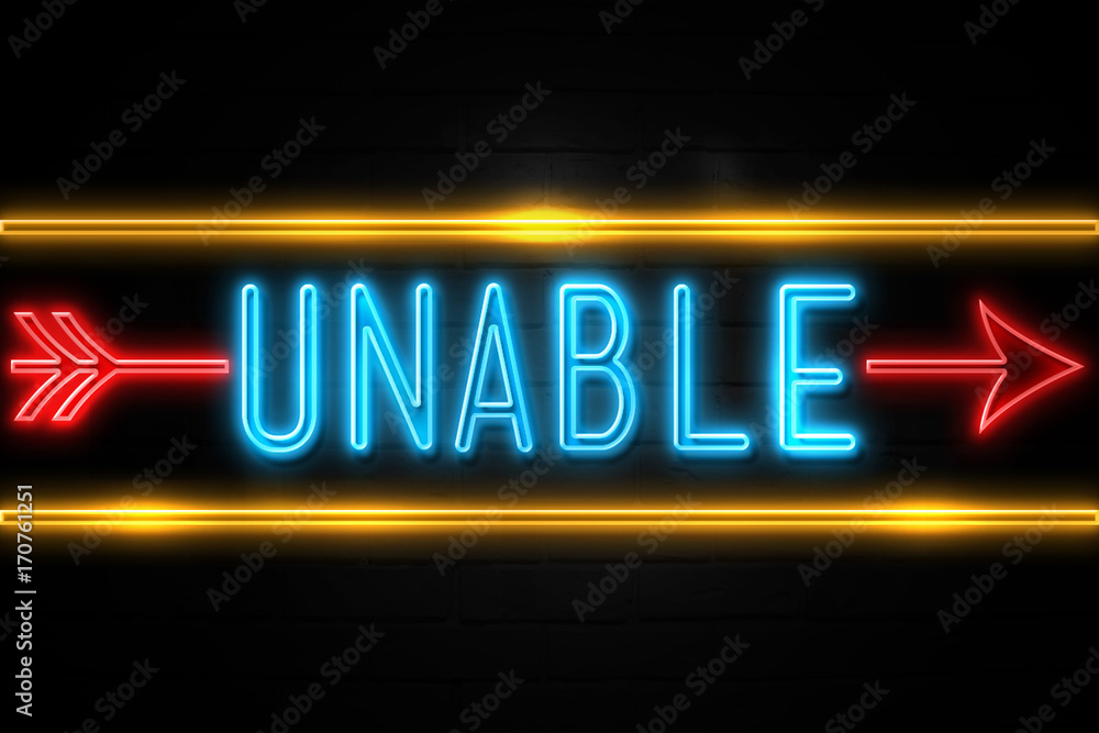 Unable  - fluorescent Neon Sign on brickwall Front view