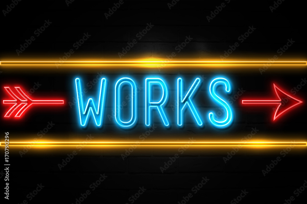 Works - fluorescent Neon Sign on brickwall Front view Works - fluorescent Neon Sign on brickwall Front view