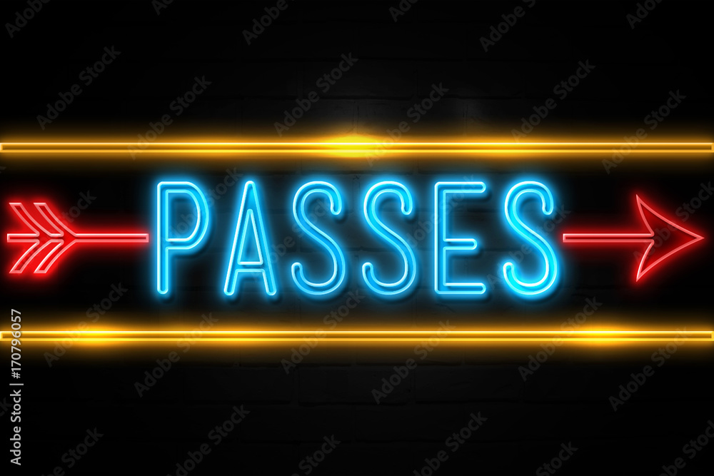 Passes  - fluorescent Neon Sign on brickwall Front view
