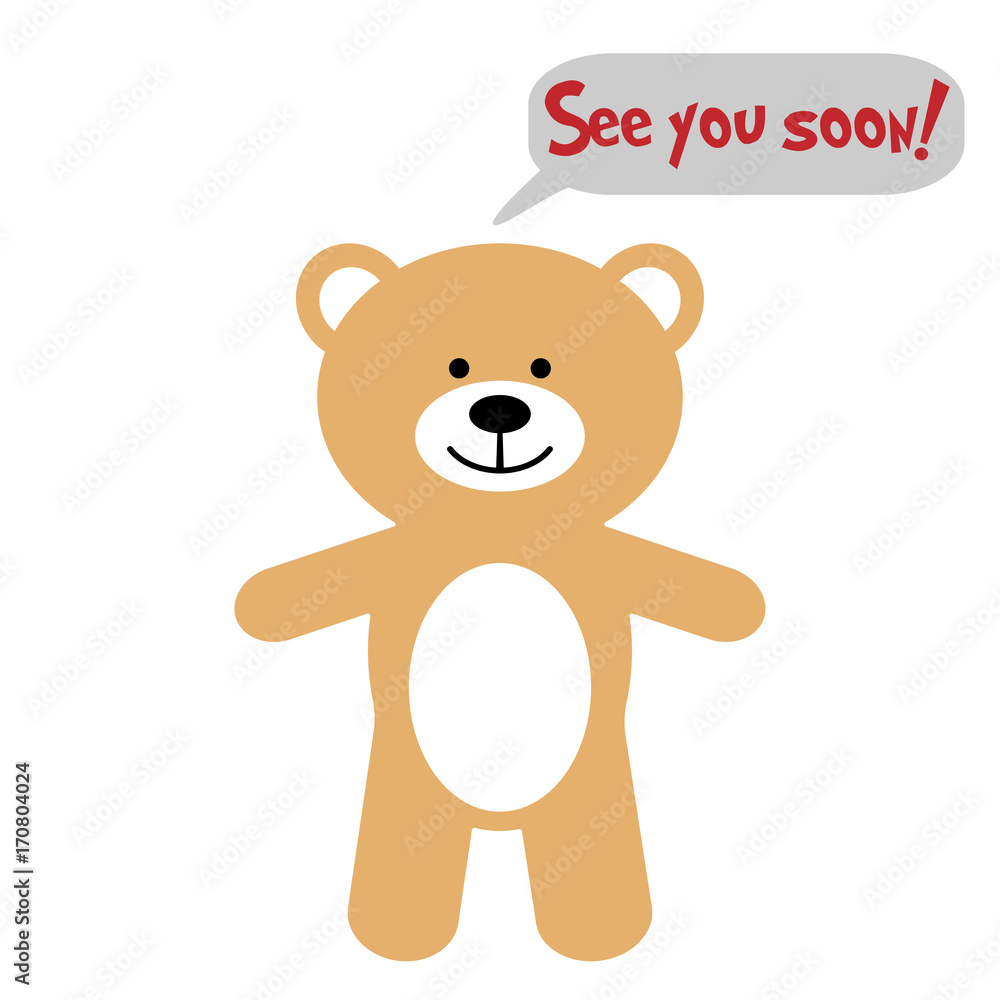 Fototapeta premium Toy bear with text See you soon!