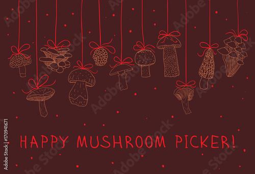 Happy mushroom picker Greeting card. Vector.