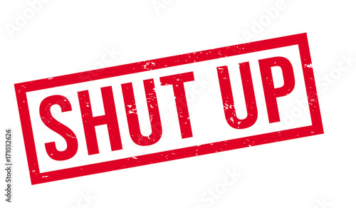 Shut Up rubber stamp. Grunge design with dust scratches. Effects can be easily removed for a clean, crisp look. Color is easily changed.