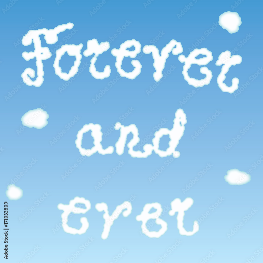 The word cloud forever and ever The word cloud forever and ever