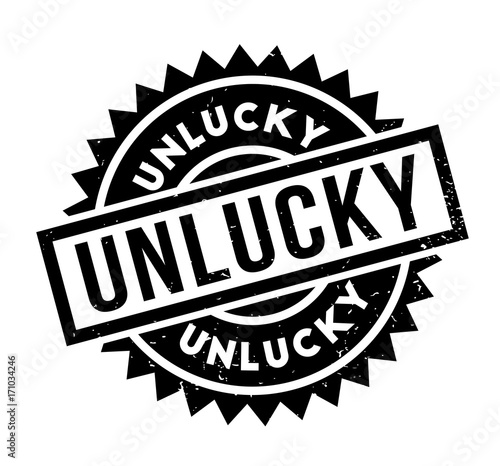 Unlucky rubber stamp. Grunge design with dust scratches. Effects can be easily removed for a clean, crisp look. Color is easily changed.