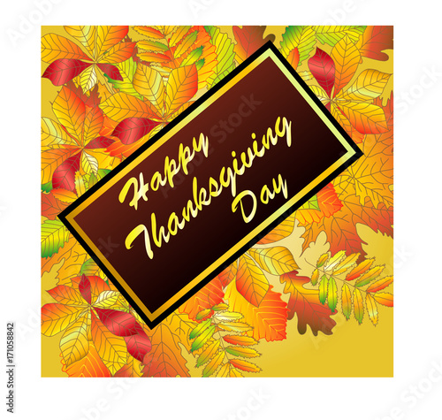 happy Thanksgiving. an inscription in a rectangular on a background of autumn leaves of a maple, an oak, a birch, a mountain ash