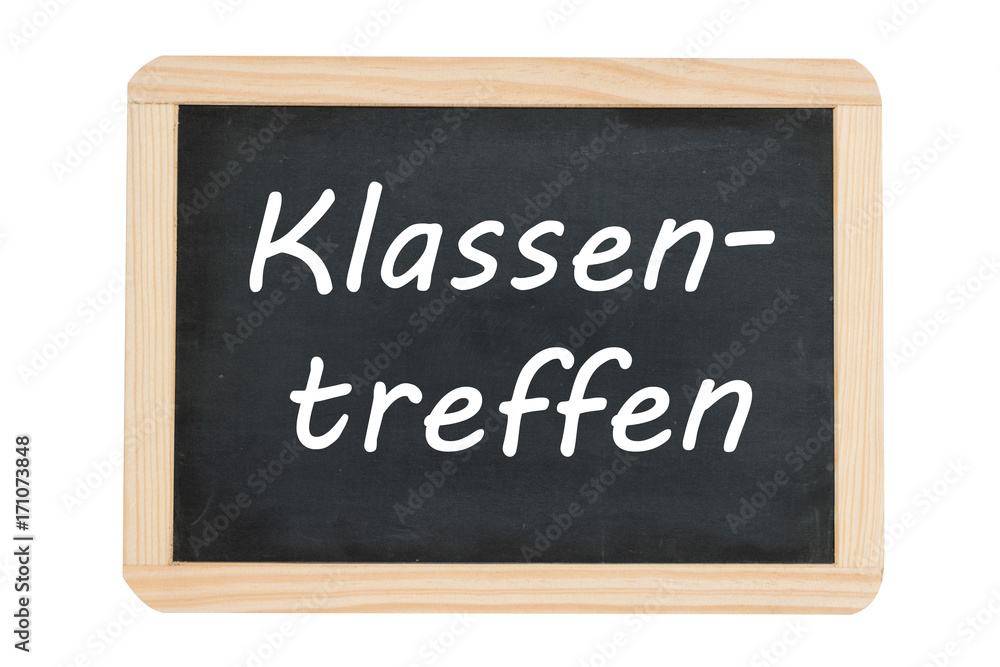 Tafel Klassentreffen auf weißem Hintergrund Tafel Klassentreffen auf weißem Hintergrund