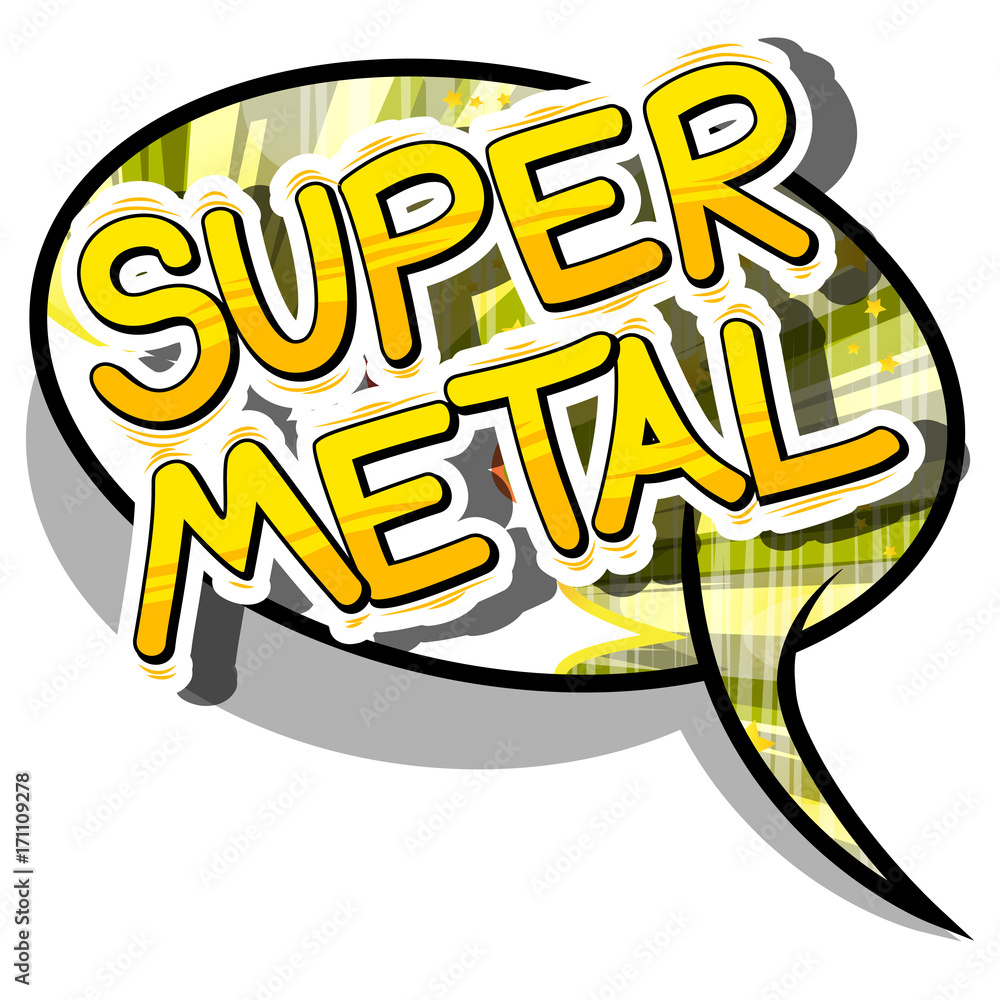 Super Metal - Comic book word on abstract background.