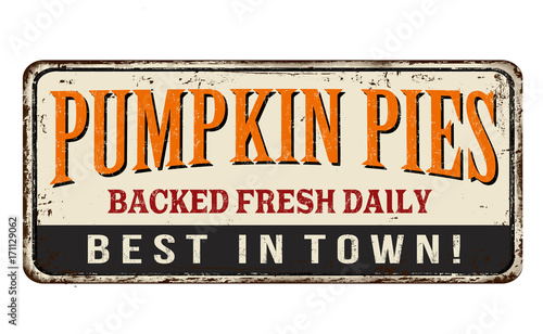 Pumpkin pies vintage rusty metal sign