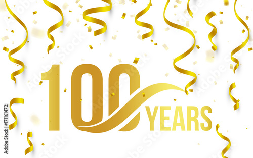 Isolated golden color number 100 with word years icon on white background with falling gold confetti and ribbons, 100th birthday anniversary greeting logo, card element, vector illustration