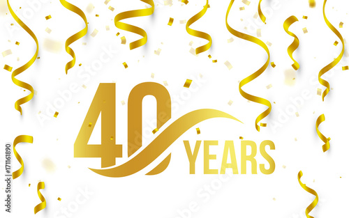 Isolated golden color number 40 with word years icon on white background with falling gold confetti and ribbons, 40th birthday anniversary greeting logo, card element, vector illustration