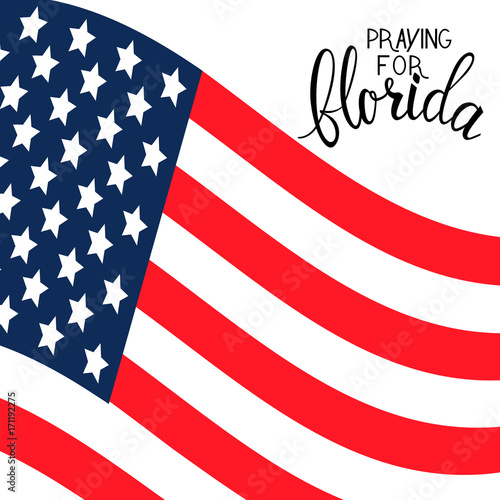 Fototapeta Naklejka Na Ścianę i Meble -  praying for Florida text on American flag. praying for America