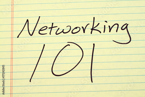 The words "Networking 101" on a yellow legal pad