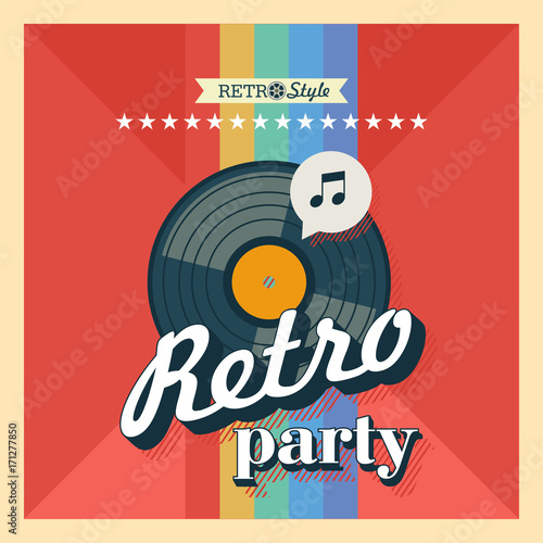 Retro party. The vinyl record. Vector poster in retro style. Vector emblem.