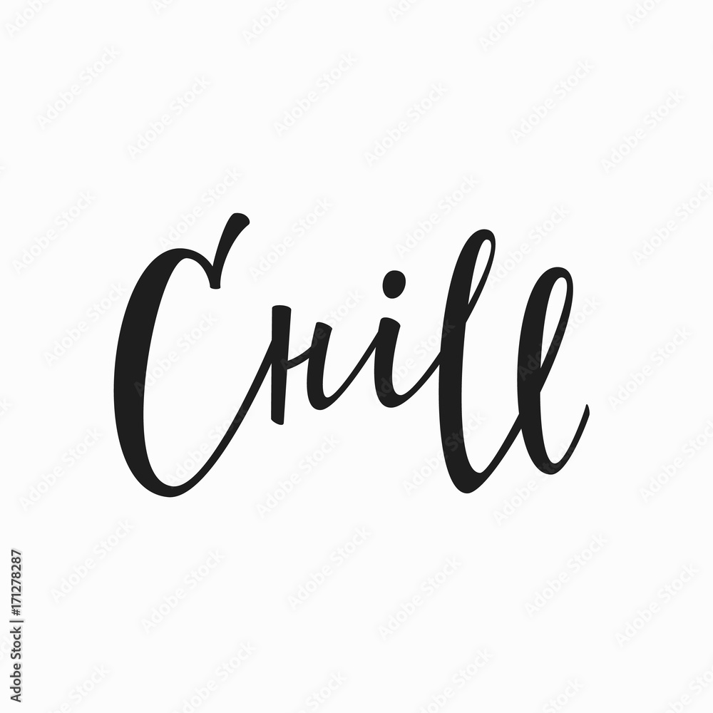 Cill t-shirt quote lettering. Cill t-shirt quote lettering.