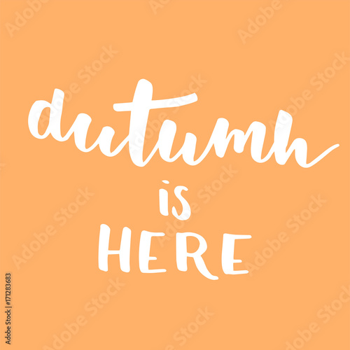Autumn is here lettering