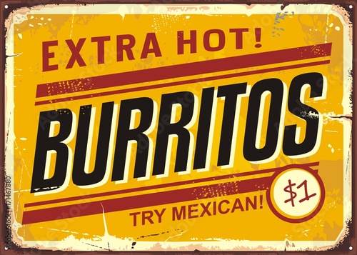 Burritos vintage metal promotional sign. Retro advertising for Mexican food restaurant.